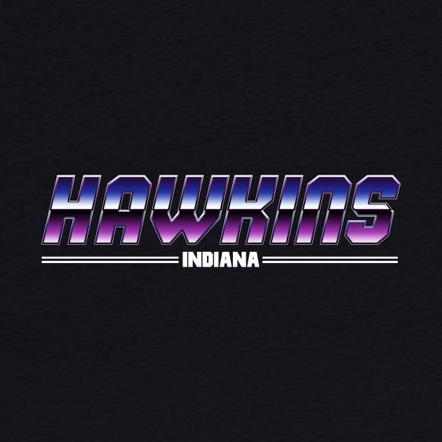 Stranger Things - Hawkins Indiana by Dopamine Creative